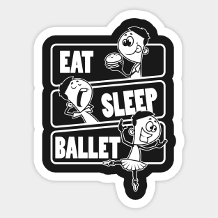 Eat Sleep Ballet - Ballerina Dancer Gift product Sticker